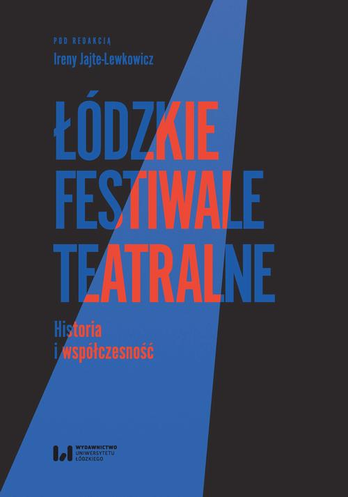Łódzkie festiwale teatralne