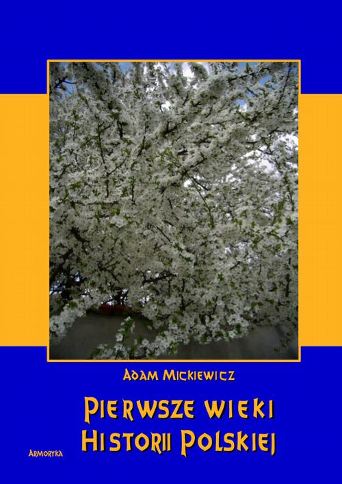 Pierwsze wieki historii polskiej