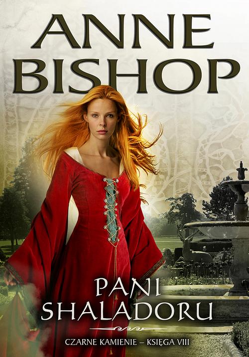 Pani Shaladoru, Czarne Kamienie – tom 8