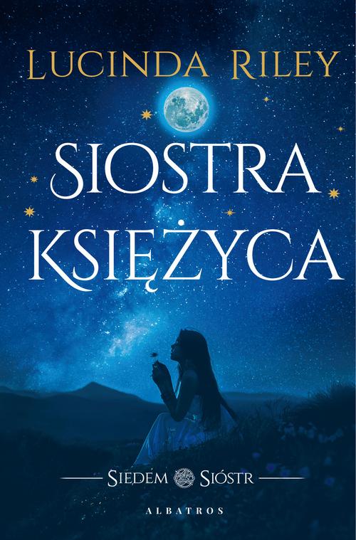 Siostra księżyca. Cykl Siedem Sióstr. Tom 5