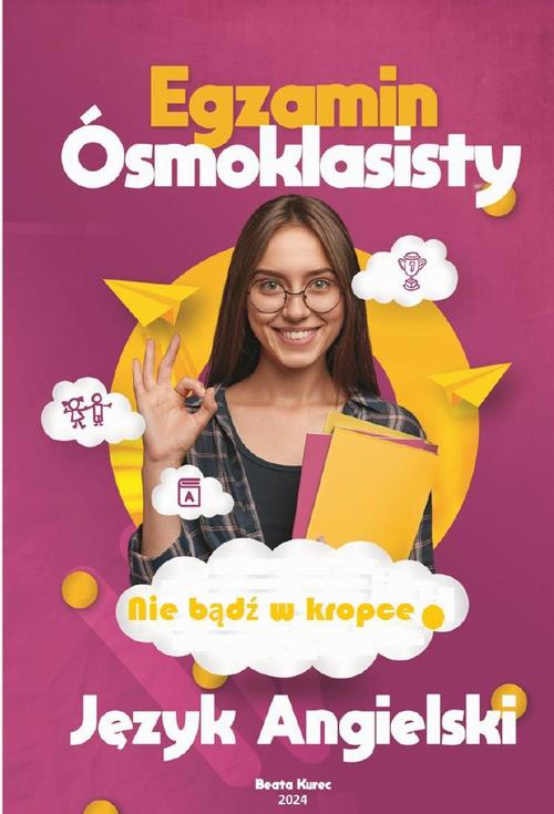 Nie bądź w kropce. Egzamin ósmoklasisty. Język angielski