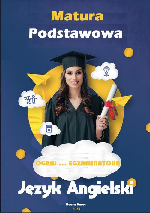 MATURA PODSTAWOWA JĘZYK ANGIELSKI OGRAJ...EGZAMINATORA