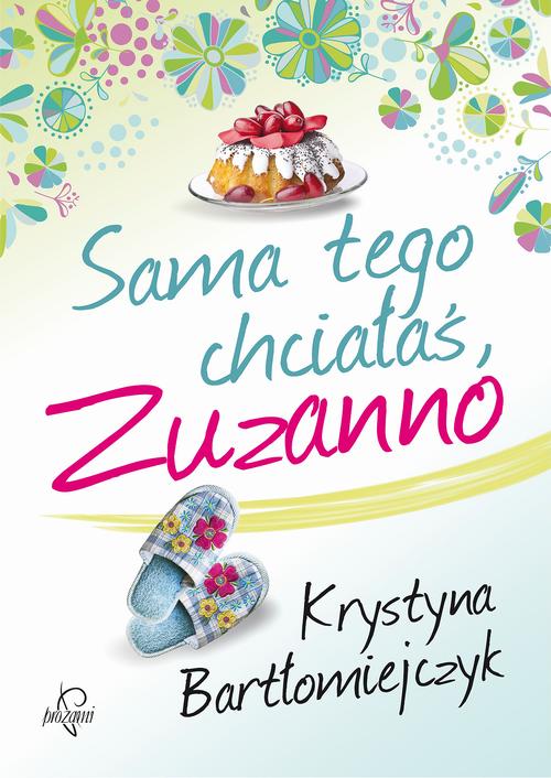 Sama tego chciałaś, Zuzanno