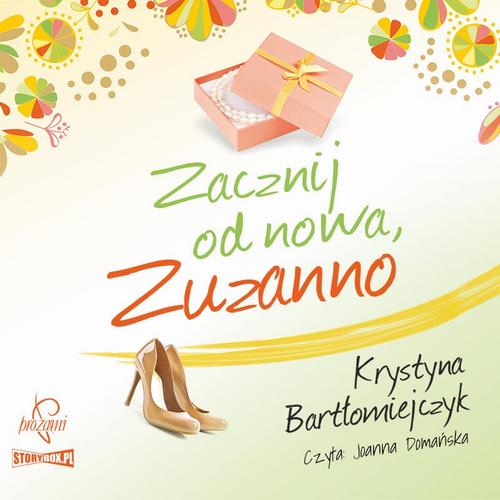 Zuzanna. Tom 2. Zacznij od nowa Zuzanno