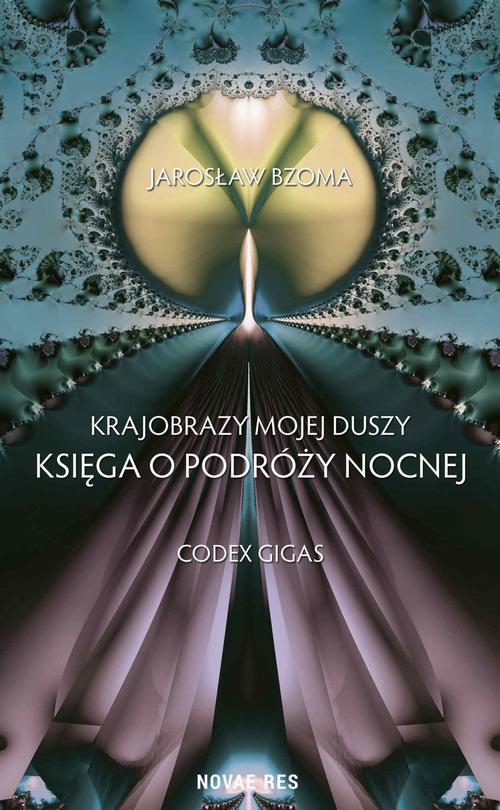 Krajobrazy mojej duszy. Księga VI. Codex Gigas