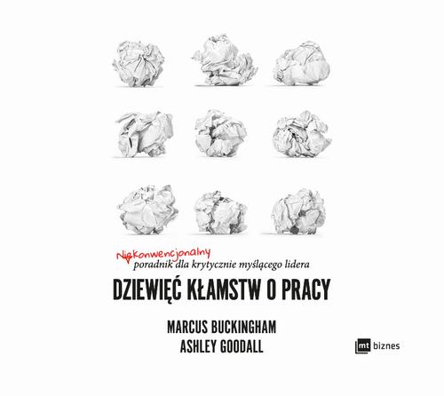 Dziewięć kłamstw o pracy