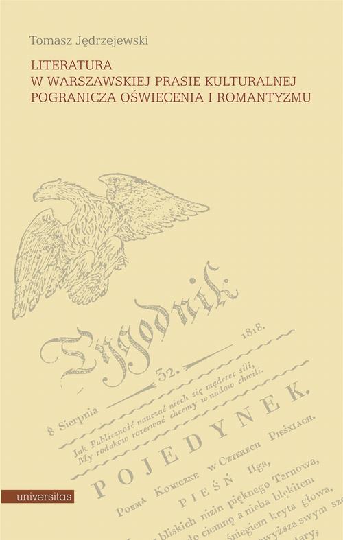 Literatura w warszawskiej prasie kulturalnej pogranicza oświecenia i romantyzmu