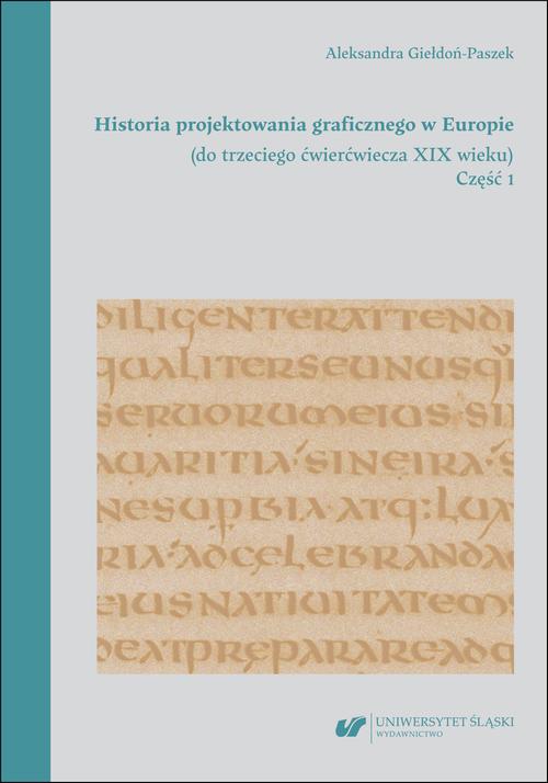 Historia projektowania graficznego w Europie (do trzeciego ćwierćwiecza XIX wieku). Cz. 1