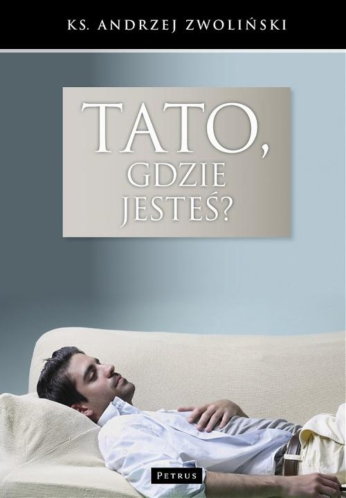 Tato, gdzie jesteś?
