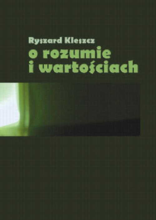 O rozumie i wartościach