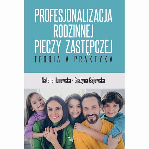Profesjonalizacja rodzinnej pieczy zastępczej