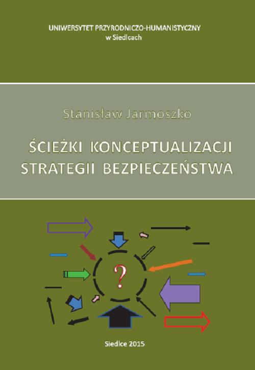 Ścieżki konceptualizacji strategii bezpieczeństwa