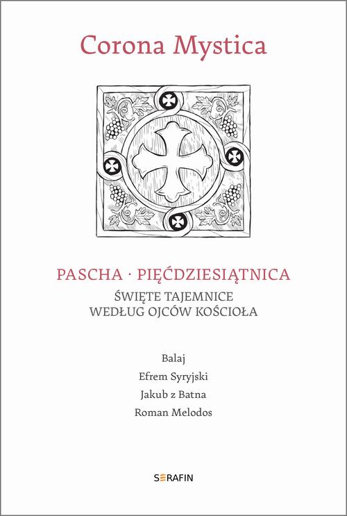 Corona Mystica Pascha – Pięćdziesiątnica