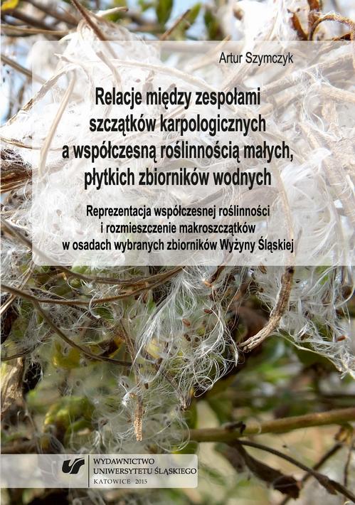 Relacje między zespołami szczątków karpologicznych a współczesną roślinnością małych, płytkich zbiorników wodnych