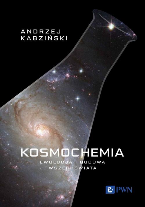 Kosmochemia Ewolucja i budowa Wszechświata