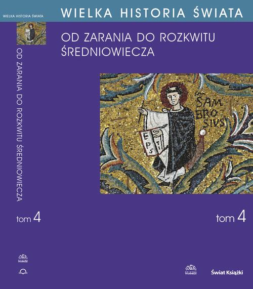 WIELKA HISTORIA ŚWIATA tom IV Kształtowanie średniowiecza