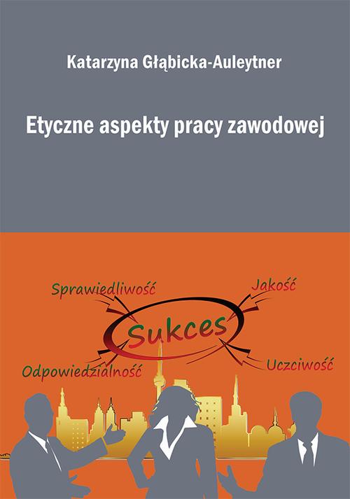 Etyczne aspekty pracy zawodowej