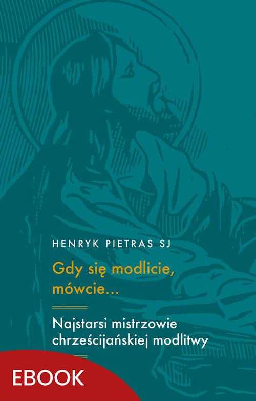 Gdy się modlicie, mówcie…
