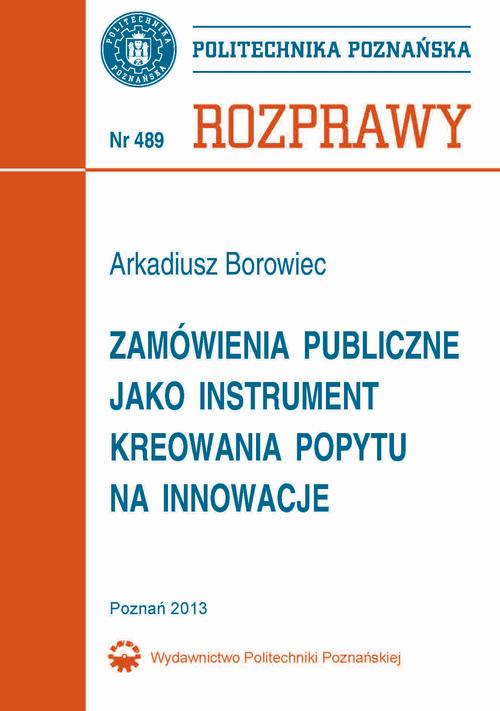 Zamówienia publiczne jako instrument kreowania popytu na innowacje