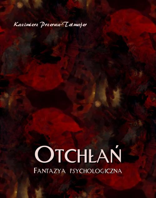 Otchłań. Fantazja psychologiczna