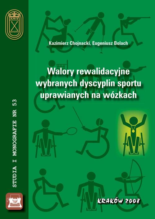 Walory rewalidacyjne wybranych dyscyplin sportu uprawianych na wózkach