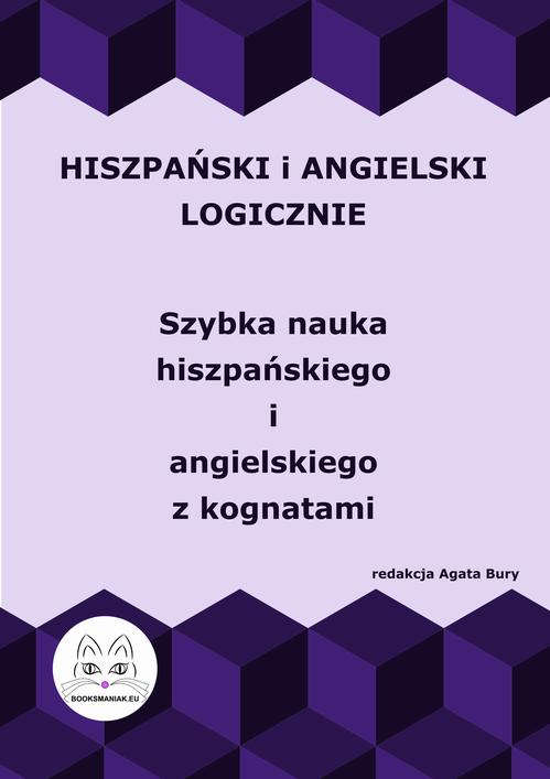 Hiszpański i angielski logicznie. Szybka nauka hiszpańskiego i angielskiego z kognatami