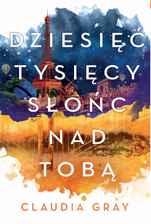 Dziesięć tysięcy słońc nad tobą