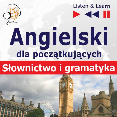 Angielski dla początkujących "Słownictwo i podstawy gramatyki"