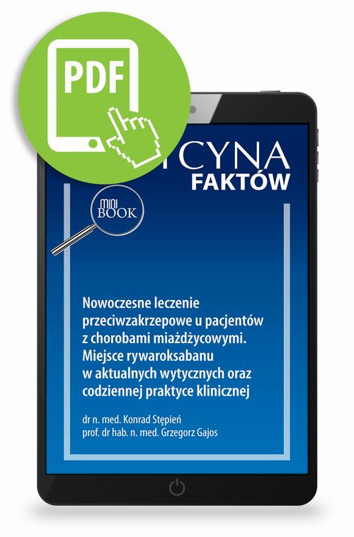 Nowoczesne leczenie przeciwzakrzepowe u pacjentów z chorobami miażdżycowymi. Miejsce rywaroksabanu w aktualnych wytycznych oraz codziennej praktyce klinicznej [Medycyna Faktów 1/2024]