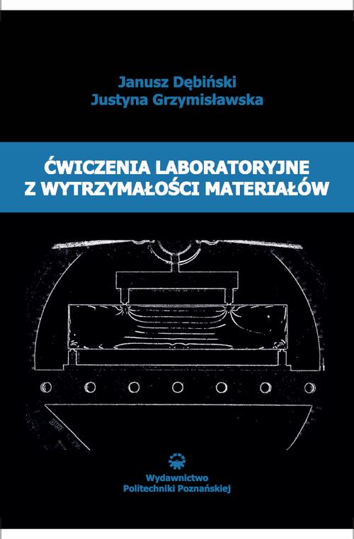 Ćwiczenia laboratoryjne z wytrzymałości materiałów