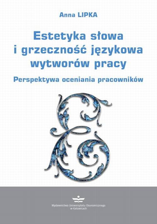 Estetyka słowa i grzeczność językowa wytworów pracy