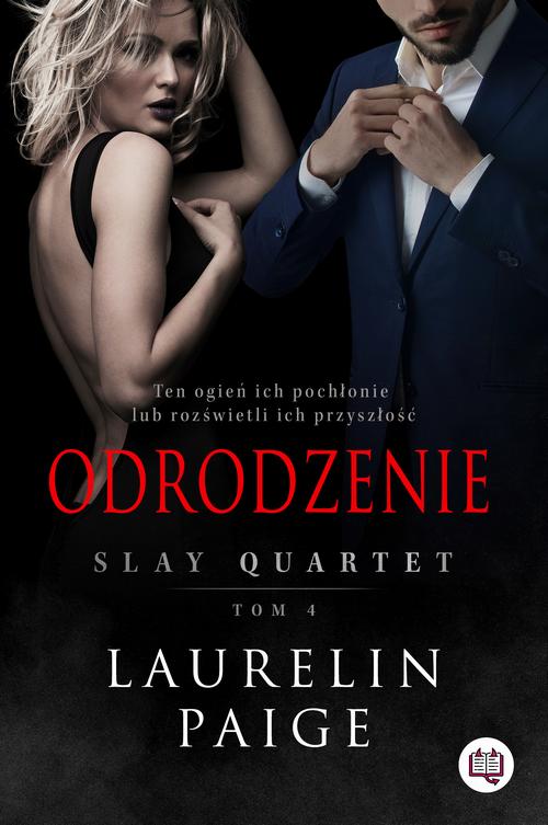 Odrodzenie. Slay quartet. Tom 4