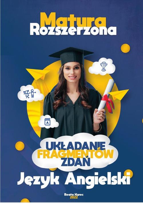 Układanie fragmentów zdań. Matura rozszerzona.Język angielski