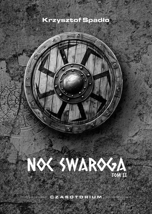 Czasotorium tom 2 Noc Swaroga