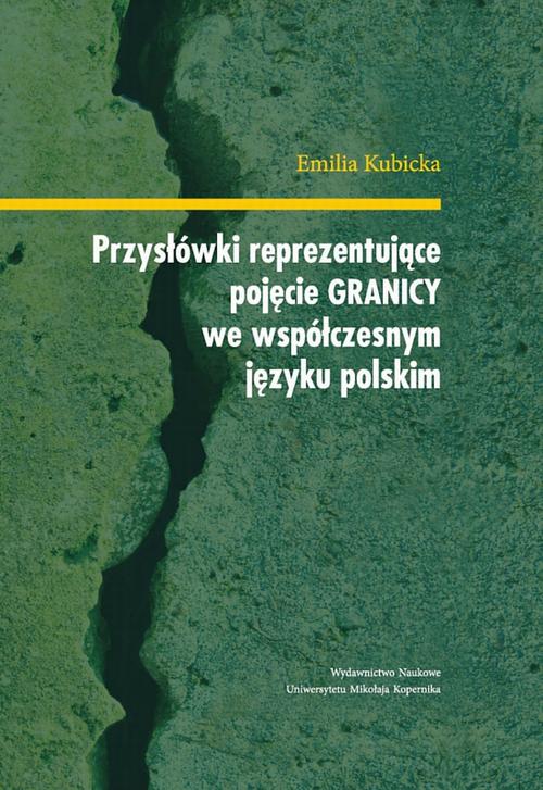 Przysłówki reprezentujące pojęcie "granicy" we współczesnym języku polskim