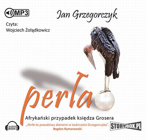 Perła. Afrykański przypadek księdza Grosera