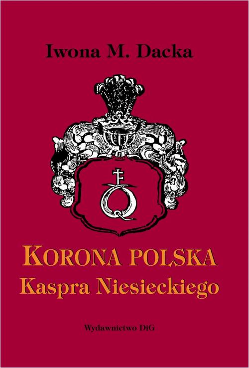"Korona polska" Kaspra Niesieckiego