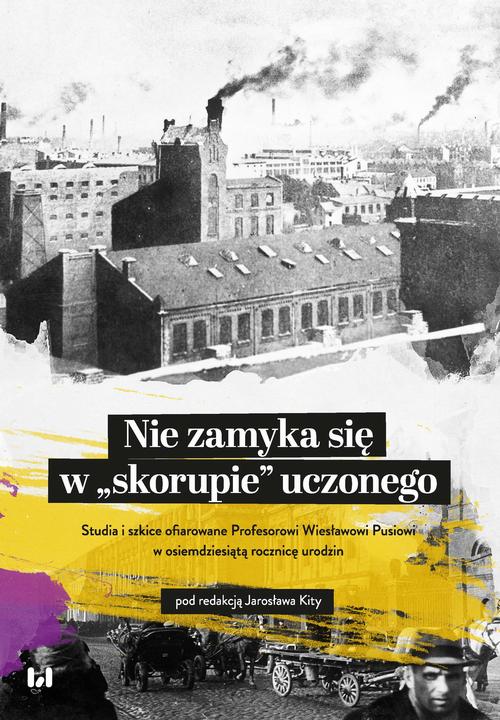 Nie zamyka się w „skorupie” uczonego