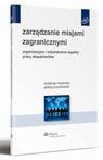 Zarządzanie misjami zagranicznymi. Organizacyjne i indywidualne aspekty pracy ekspatriantów
