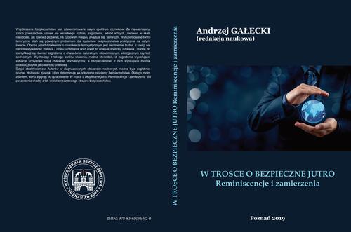 W TROSCE O BEZPIECZNE JUTRO Reminiscencje i zamierzenia