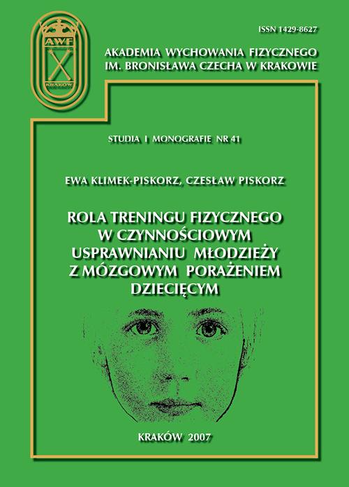 Rola treningu fizycznego w czynnościowym usprawnianiu młodzieży z mózgowym porażeniem dziecięcym
