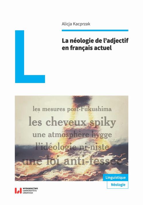 La néologie de l’adjectif en français actuel