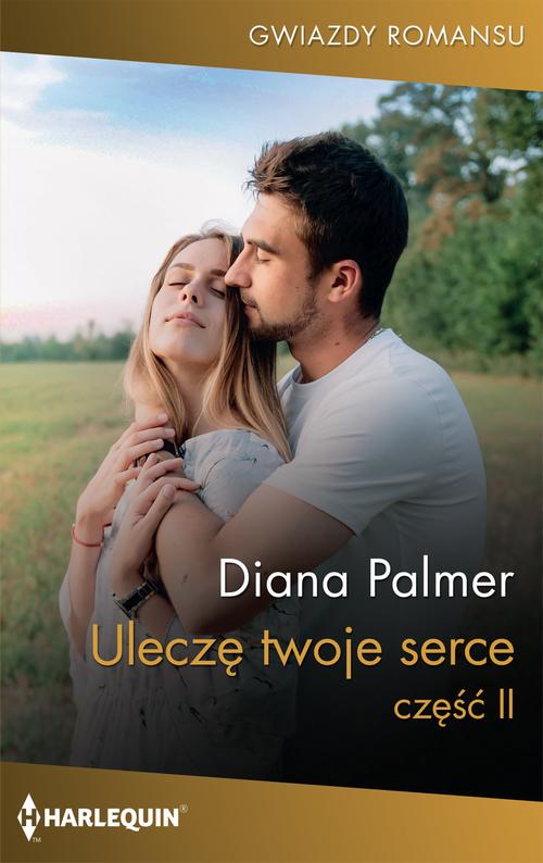 Uleczę twoje serce. Część 2
