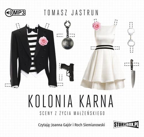 Kolonia karna. Sceny z życia małżeńskiego