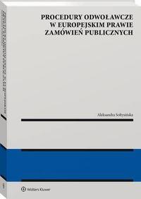 Procedury odwoławcze w europejskim prawie zamówień publicznych