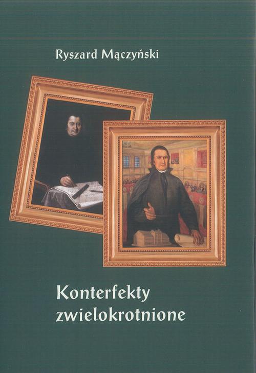 Konterfekty zwielokrotnione. Rozważania nad wizerunkami pijara Stanisława Konarskiego