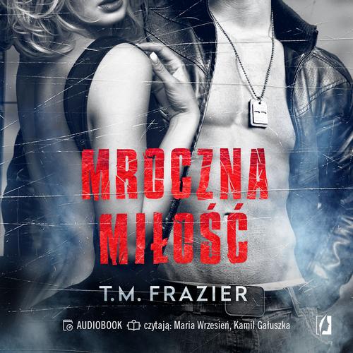 Mroczna miłość. Mroczne światło. Tom 1