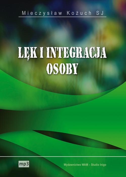Lęk i integracja osoby