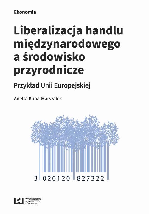 Liberalizacja handlu międzynarodowego a środowisko przyrodnicze