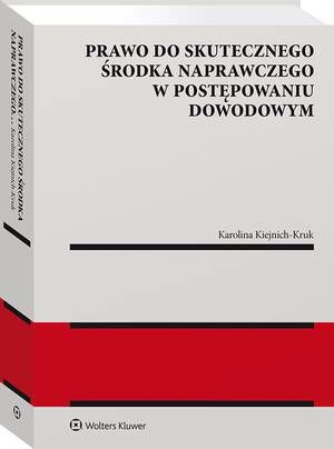 Prawo do skutecznego środka naprawczego w postępowaniu dowodowym